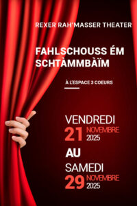 Rexer Rah’masser Theater présente : Fahlschouss ém schtàmmbàïm fin novembre en représentation à réguisheim