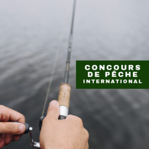 Concours de pêche international : 15 juin 2025