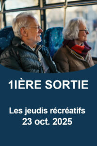 Les jeudis récréatifs Sortie 1 jour en autocar le 23 octobre 2025